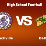 Menchville Vs Bethel: Live Stream | High School Football | How to Watch, TV, Preview, Odds & Game Predictions