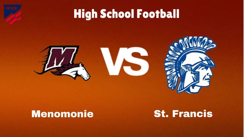 Menomonie vs. St. Francis: Live Stream | High School Football | How to Watch, TV, Preview, Odds & Game Predictions