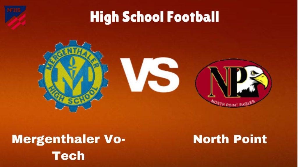 Mergenthaler Vo-Tech vs North Point: High School Football | start time, Game Preview, Odds & Prediction