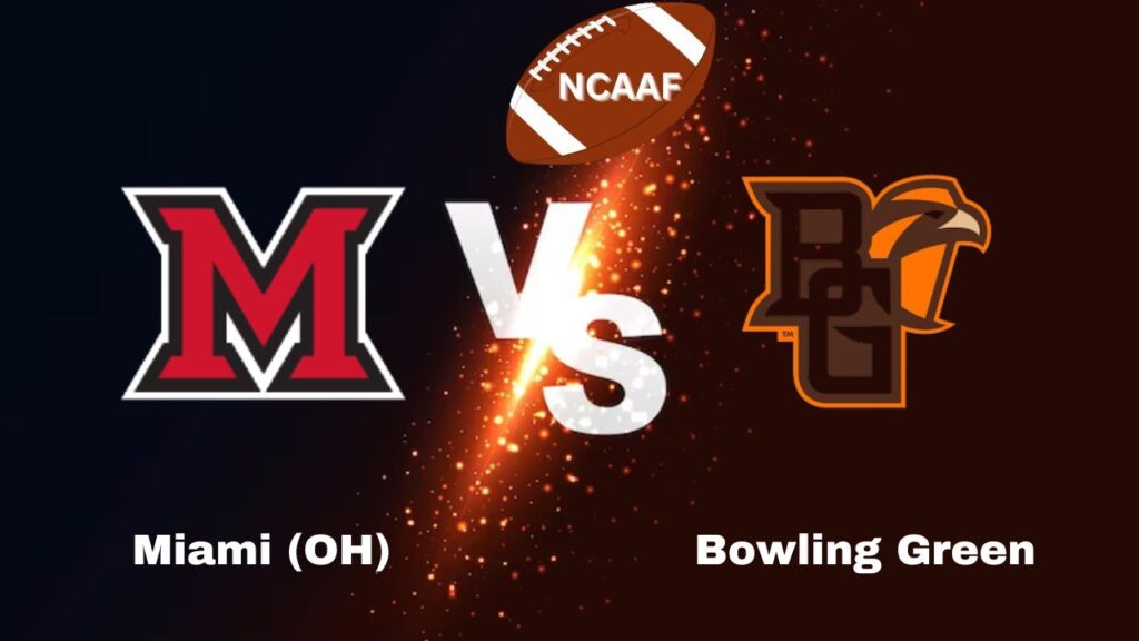 Miami (OH) vs Bowling Green NCAA Football Start time, date, Game Preview, Odds & Prediction