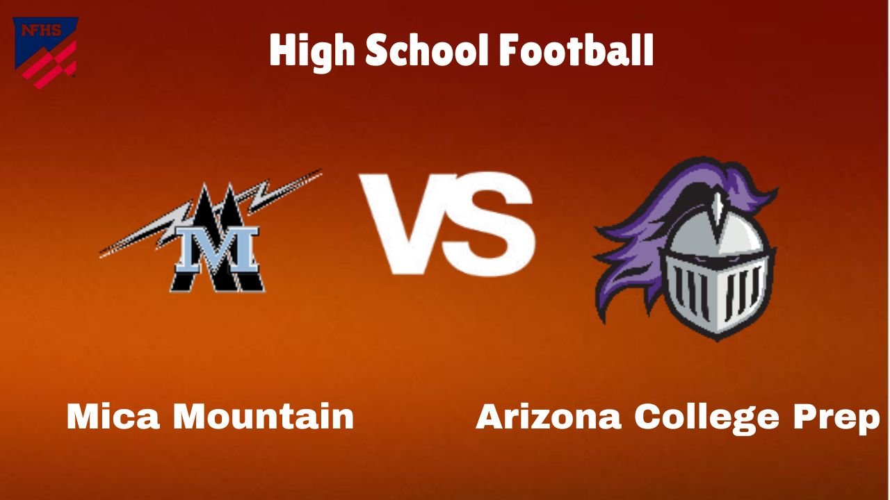 Mica Mountain vs Arizona College Prep High School Football start time, Game Preview, Odds & Prediction