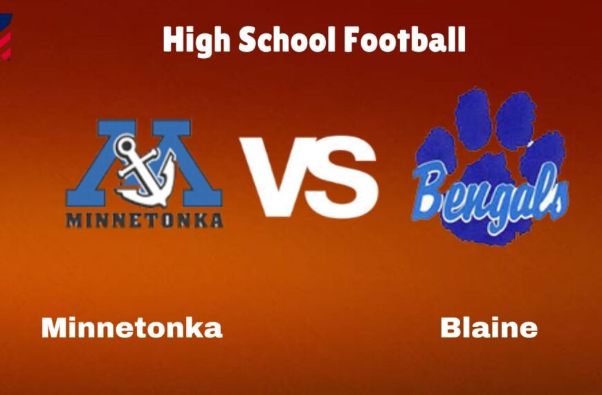 Minnetonka vs Blaine: Live Stream | High School Football | How to Watch, TV, Preview, Odds & Game Predictions