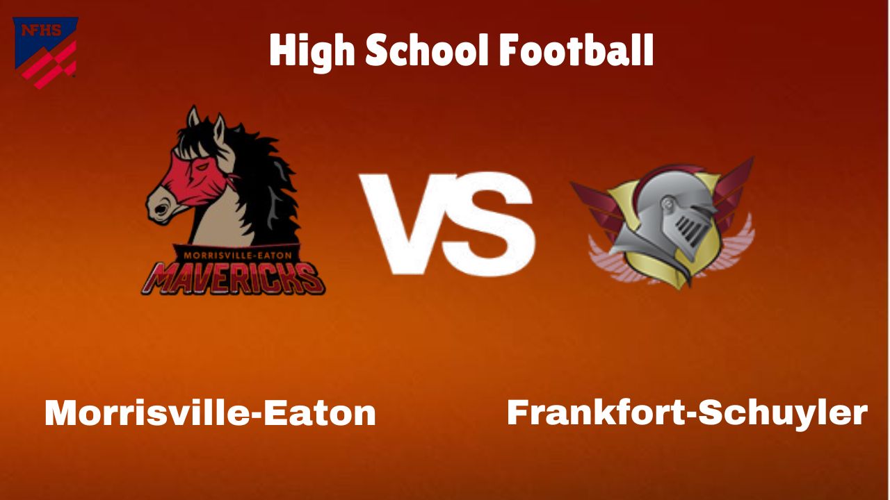 Morrisville-Eaton vs Frankfort-Schuyler: Live Stream | High School Football | Game Preview, Odds & Prediction