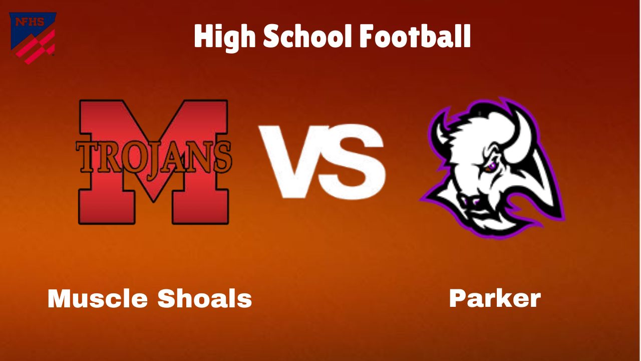 Muscle Shoals vs Parker High School Football start time, Game Preview, Odds & Prediction