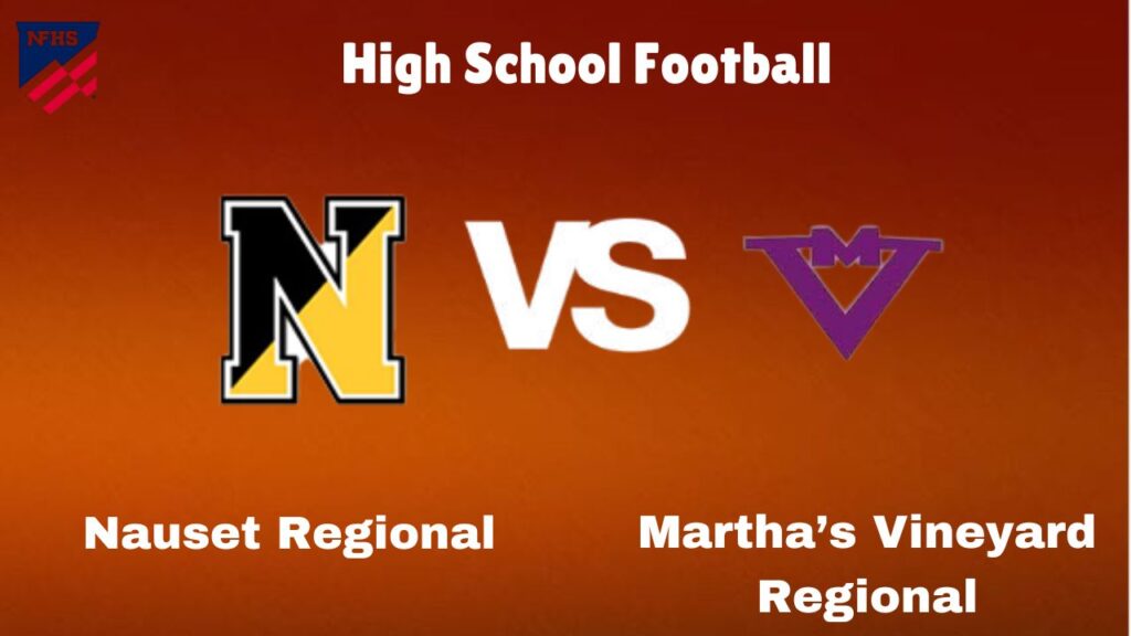 Nauset Regional Vs Martha's Vineyard Regional: Live Stream | High School Football | Preview, Odds Game Prediction