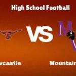 Newcastle Vs Mountain View: Live Stream | High School Football | How to Watch, TV, Preview, Odds & Game Predictions