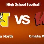 Omaha North Vs Omaha Westside: Live Stream | High School Football | Game Preview, Odds & Prediction