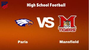 Paris Vs Mansfield: Live Stream | High School Football | How to Watch, TV, Preview, Odds & Game Predictions