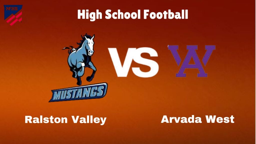 Ralston Valley vs Arvada West: Live Stream | High School Football | How to Watch, TV, Preview, Odds, Predictions