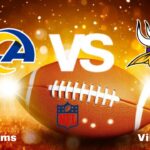 Rams vs Vikings: Live Stream | NFL | How to Watch, TV, Preview, Odds, Predictions