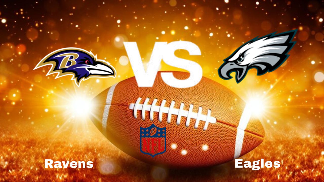 Ravens vs. Eagles: NFL | start time, date, Game Preview, Odds & Predictions