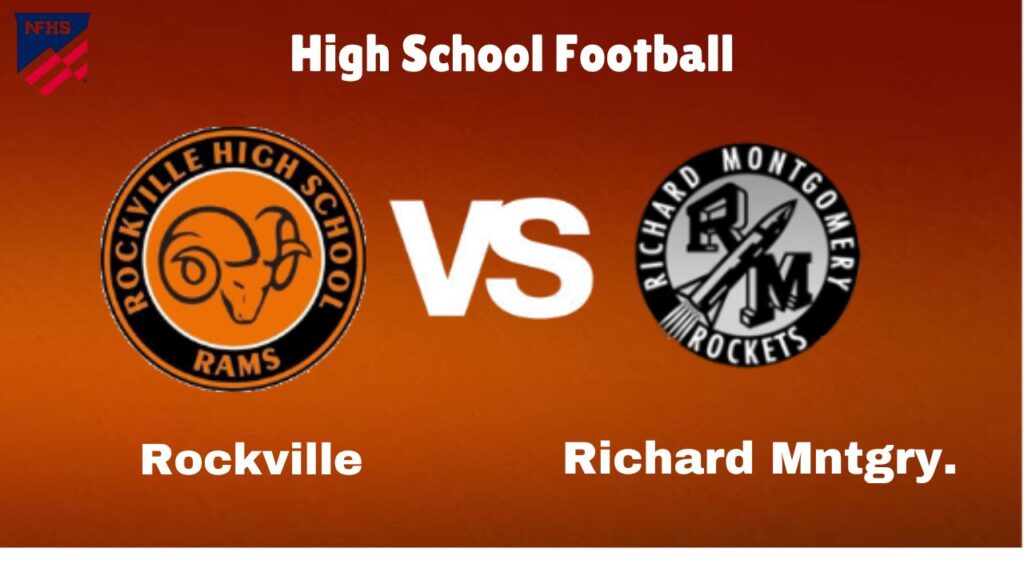 Rockville vs. Richard Mntgry.: live High School Football Preview, How to Watch, TV, Odds & Prediction – October 10, 2024