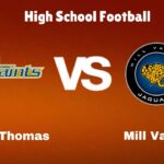 Saint Thomas Aquinas vs Mill Valley: Live Stream | High School Football Game | Preview, Odds & Prediction