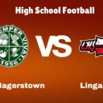 South Hagerstown vs Linganore Live Stream High School Football How to Watch, TV, Preview, Odds & Game Predictions