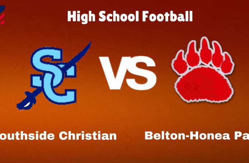 Southside Christian Vs Belton-Honea Path: Live Stream | High School Football | Preview, Odds & Game Prediction