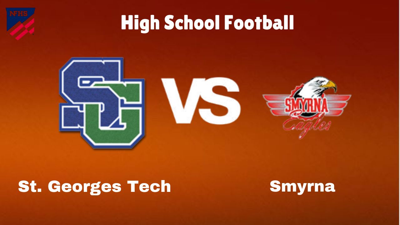 St. Georges Tech vs Smyrna: Live Stream | High School Football Game | Preview, Odds & Prediction