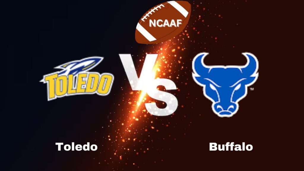 Toledo vs Buffalo: live NCAAF Preview, How to Watch, TV, Odds & Prediction – October 12, 2024