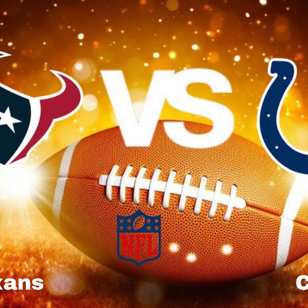 Texans vs Colts: Live Stream | NFL | How to Watch, TV, Preview, Odds, Predictions