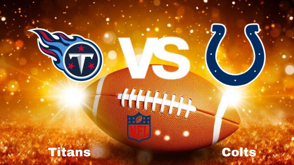 Titans vs Colts: live NFL Preview, How to Watch, TV, Odds & Prediction – October 13, 2024