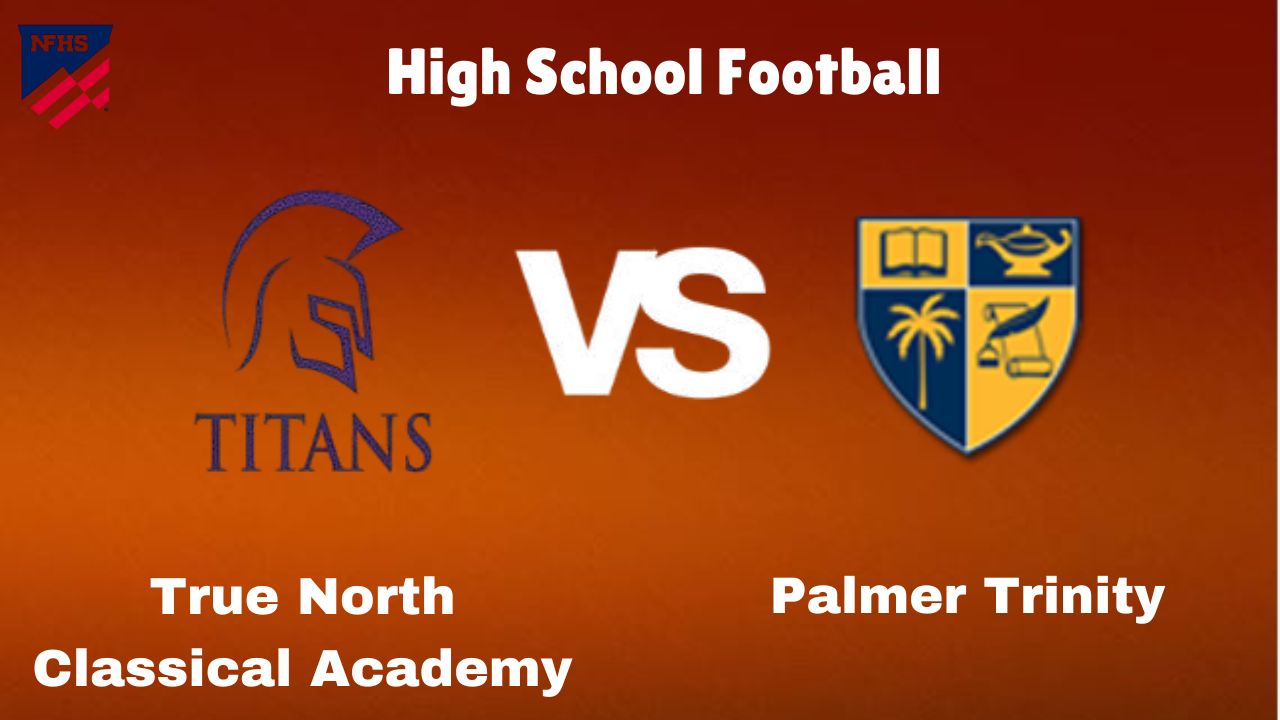 True North Classical Academy vs Palmer Trinity: Live Stream | High School Football Game | Preview, Odds & Prediction