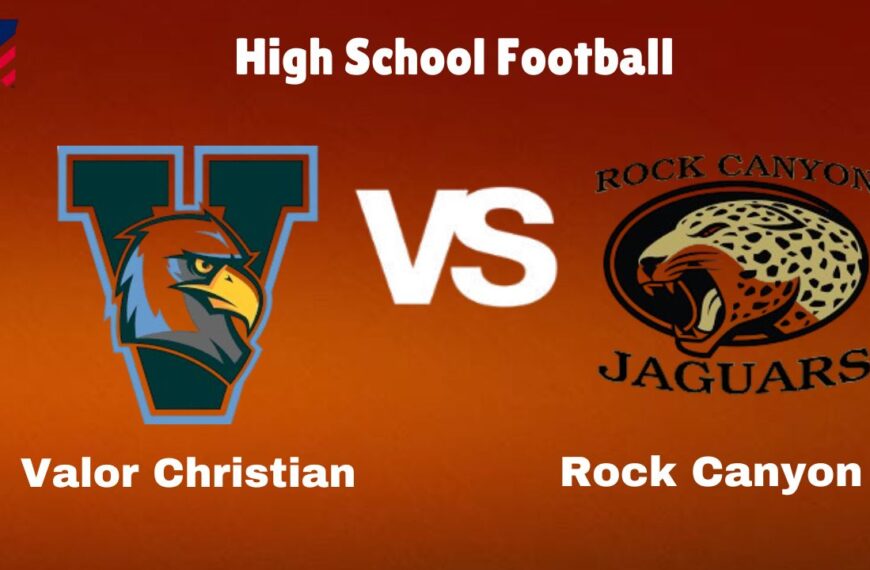 Valor Christian vs Rock Canyon: Live Stream | High School Football | How to Watch, TV, Preview, Odds, Predictions