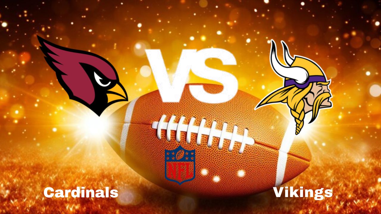 Vikings vs Cardinals: NFL | start time, date, Game Preview, Odds & Predictions