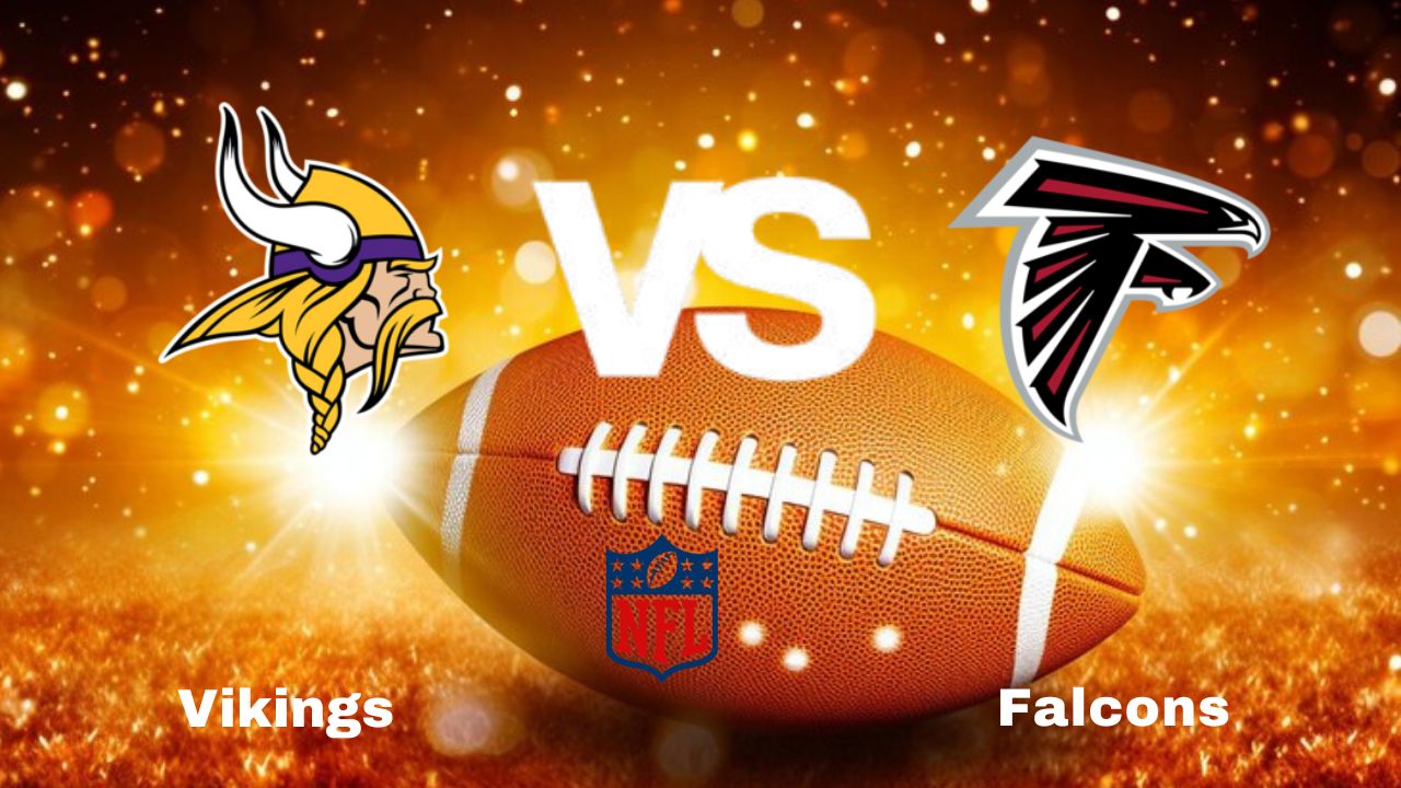 Vikings vs. Falcons: NFL | start time, Game Preview, Odds & Prediction