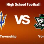 Warren Township vs York: Live Stream | High School Football Game | Preview, Odds & Prediction