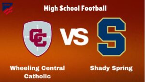 Wheeling Central Catholic Vs Shady Spring: Live Stream | High School Football | How to Watch, TV, Preview, Odds & Game Predictions