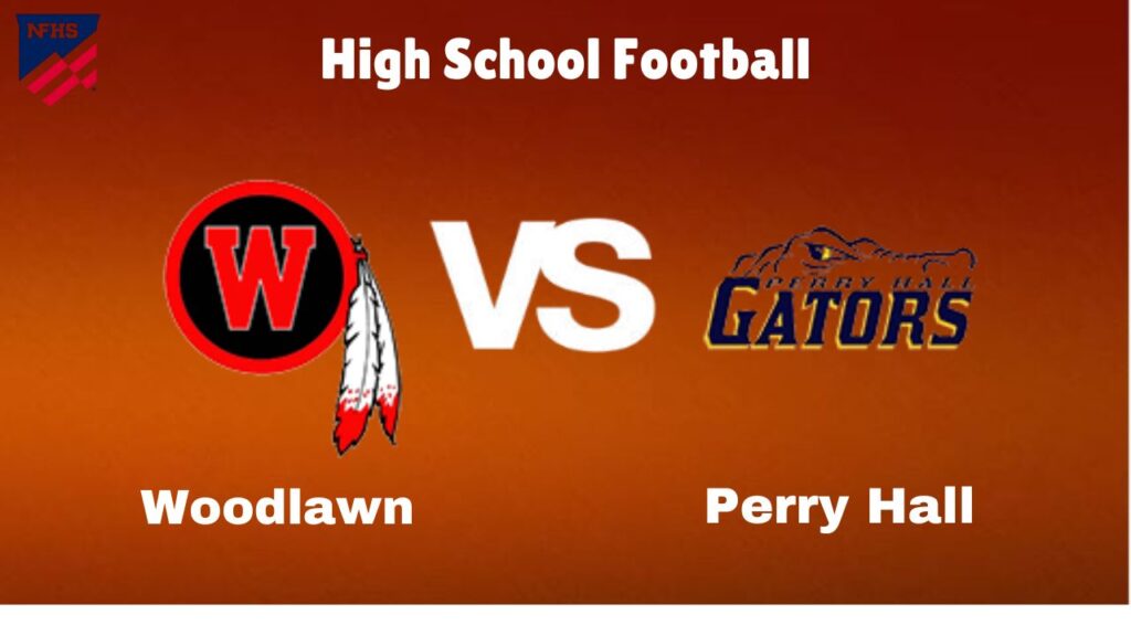 Woodlawn vs. Perry Hall: live High School Football Preview, How to Watch, TV, Odds & Prediction – October 10, 2024