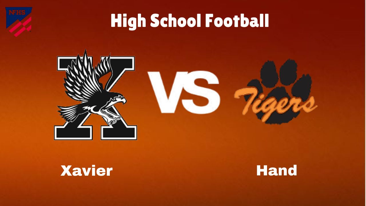 Xavier vs Hand: Live Stream | High School Football Game | Preview, Odds & Prediction