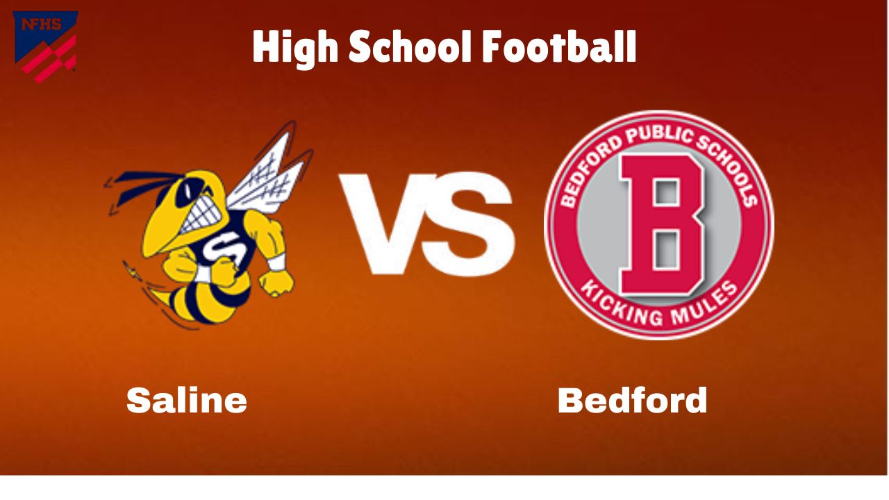 Saline vs. Bedford: live High School Football Game Preview, How to Watch, TV, Odds & Prediction – October 4, 2024