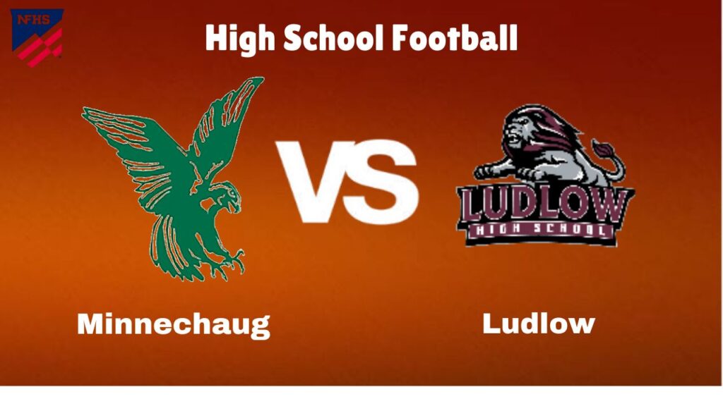 Minnechaug vs. Ludlow: live High School Football Game Preview, How to Watch, TV, Odds & Prediction – October 4, 2024