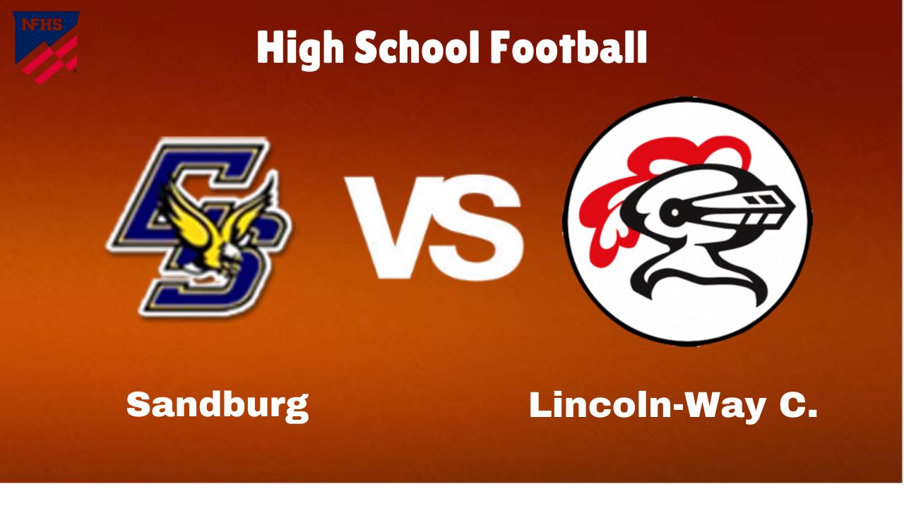 Sandburg vs. Lincoln-Way C.: live High School Football Game Preview, How to Watch, TV, Odds & Prediction – October 5, 2024