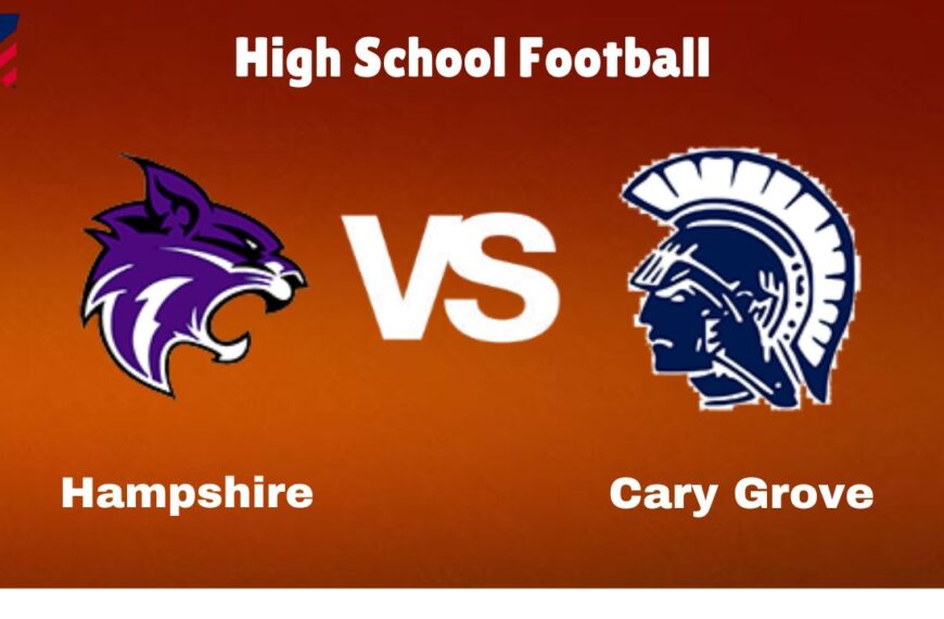 Hampshire vs. Cary Grove: live High School football Game Preview, How to Watch, TV, Odds & Prediction – October 6, 2024