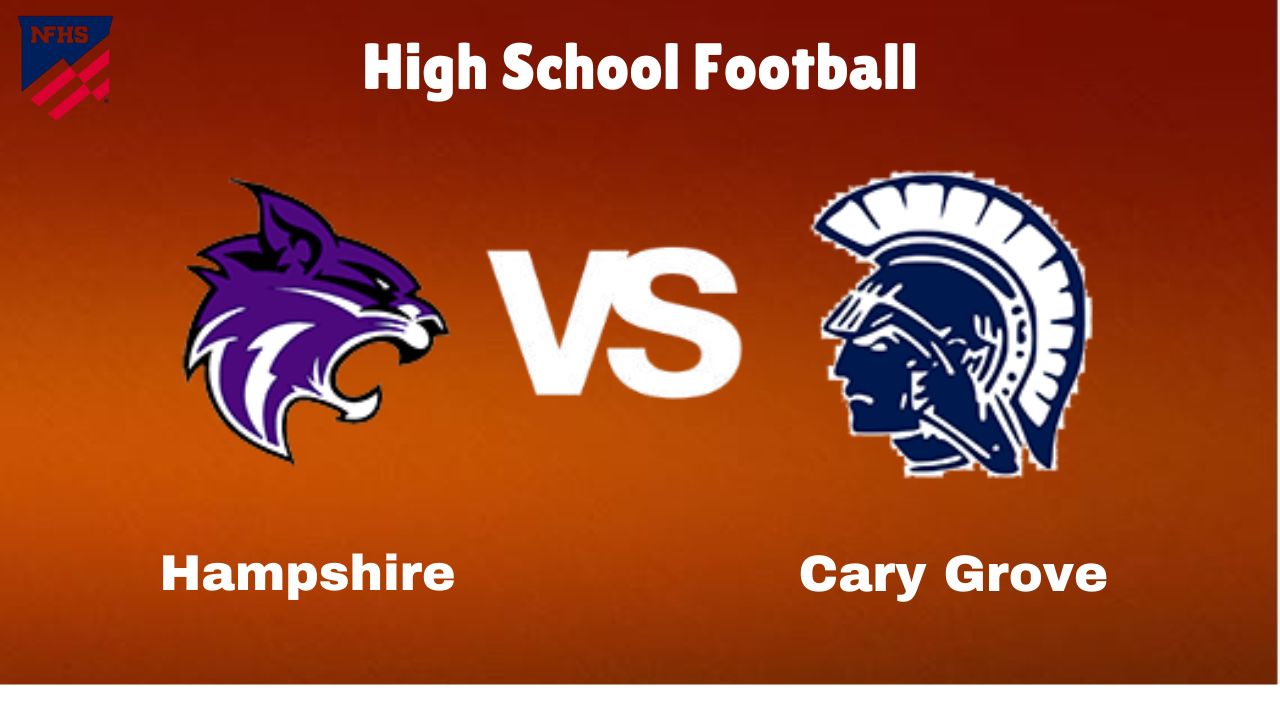 Hampshire vs. Cary Grove: live High School football Game Preview, How to Watch, TV, Odds & Prediction – October 6, 2024