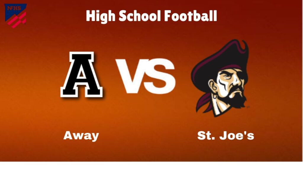 Away vs. St. Joe's: live High School football Game Preview, How to Watch, TV, Odds & Prediction – October 6, 2024