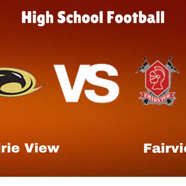 Prairie View vs. Fairview: live High School football Game Preview, How to Watch, TV, Odds & Prediction – October 6, 2024