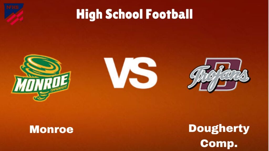 Live Streaming Now: Monroe vs. Dougherty Comp.