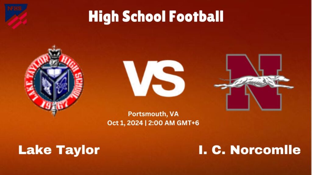 Tune In to Watch Lake Taylor vs. I. C. Norcom Live: Streaming Details Inside