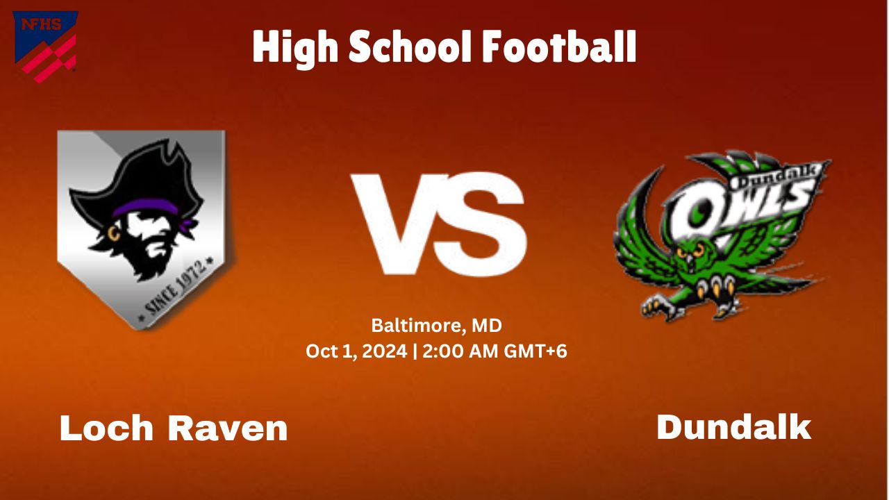 Watch Loch Raven vs. Dundalk Football Live: Online Streaming Info