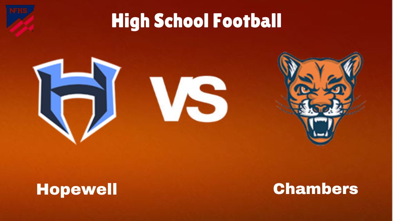 High School Football Live: Watch Hopewell vs. Chambers Online