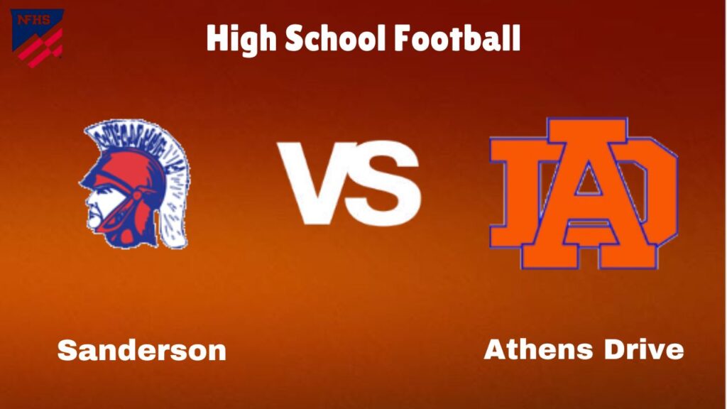 Sanderson vs. Athens Drive: live Stream, TV, High School Football Game Preview