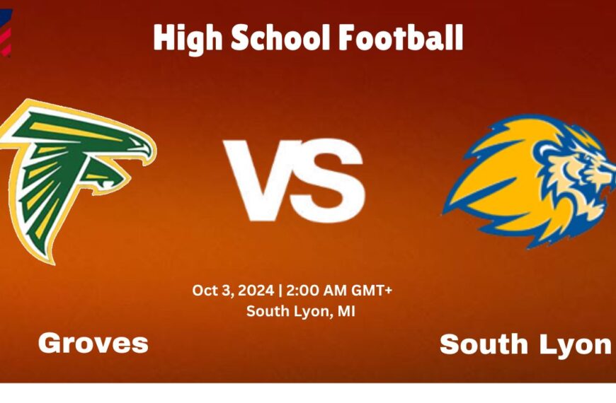 How to Watch Groves vs. South Lyon: Live Football Action