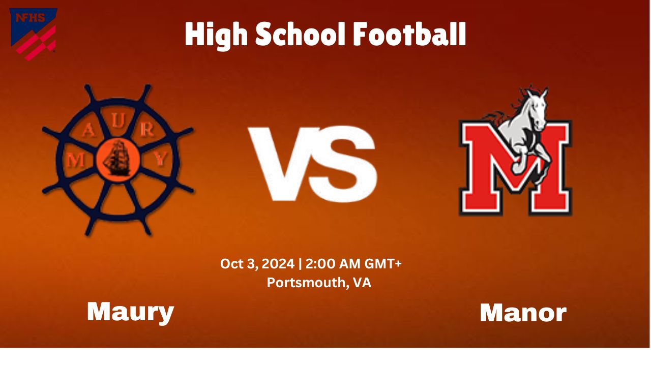 Live Coverage: How to Watch Maury vs. Manor High School Football