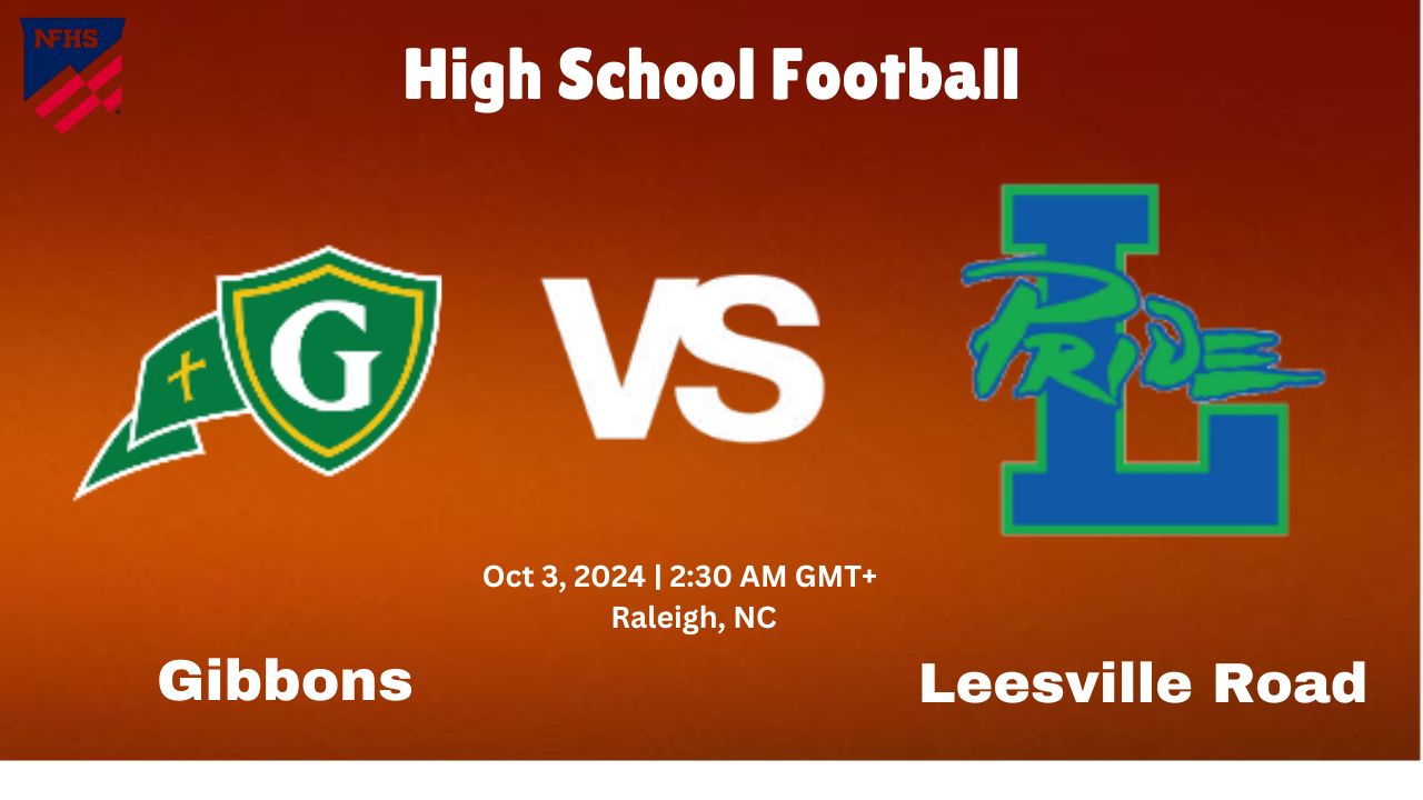 Your Guide to Watching Gibbons vs. Leesville Road Live