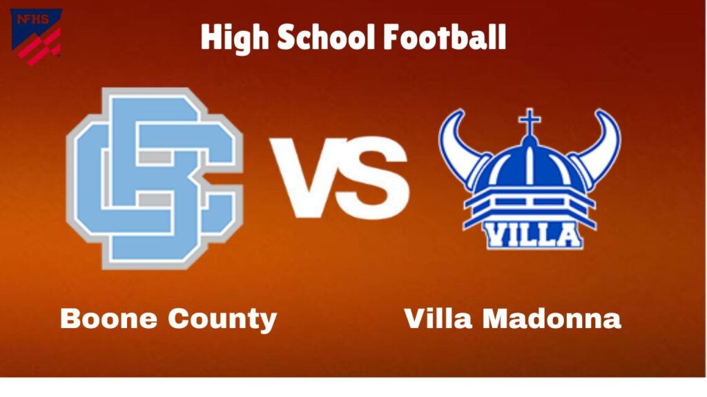 Boone County vs. Villa Madonna: Live High School Football Game Preview, How to Watch, TV, Odds & Prediction – October 4, 2024