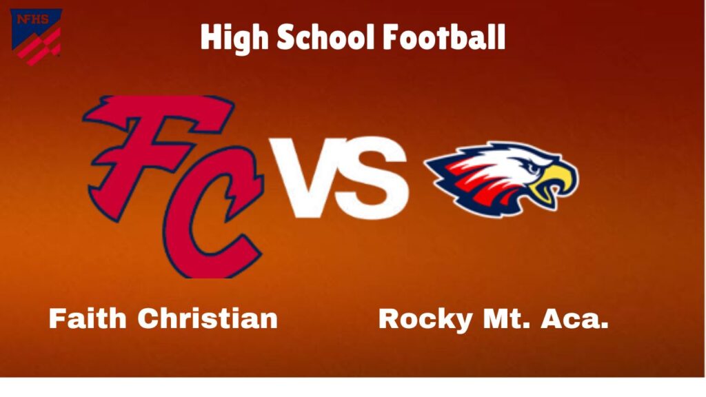 Faith Christian vs. Rocky Mountain Academy: High School Football Game Preview, How to Watch, TV, Odds & Prediction – October 4, 2024