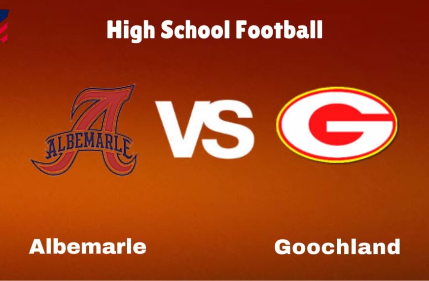 Albemarle vs. Goochland: live High School Football Preview, How to Watch, TV, Odds & Prediction – October 10, 2024