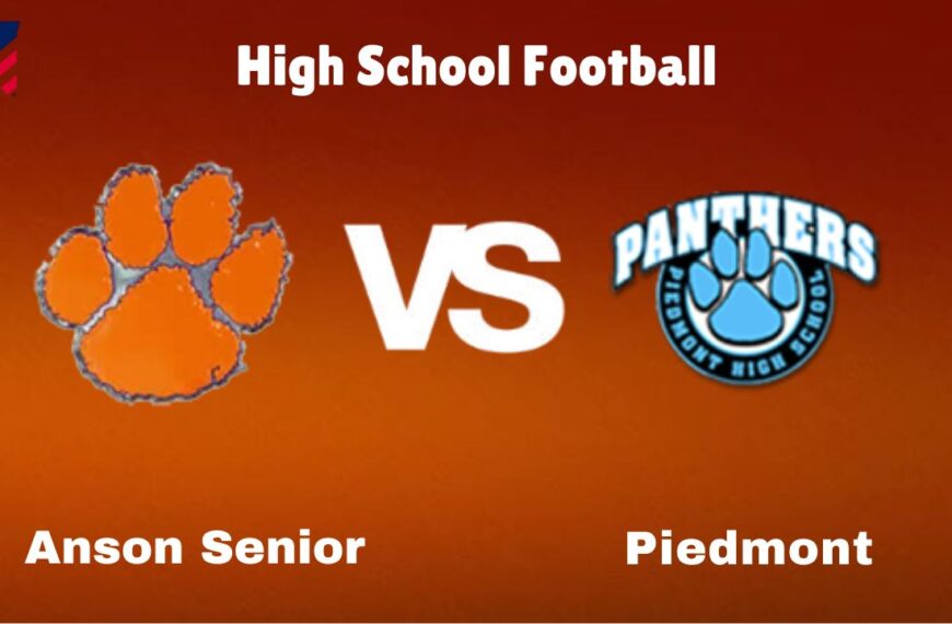 Anson Senior vs. Piedmont: live High School Football Preview, How to Watch, TV, Odds & Prediction – October 10, 2024